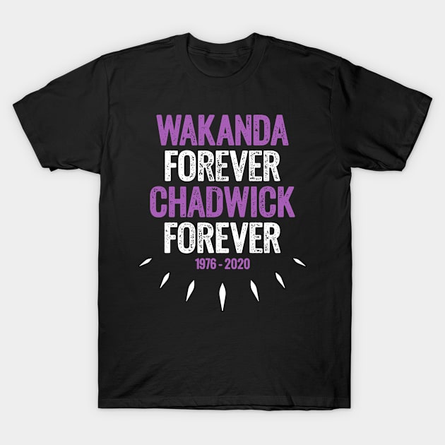 Black Panther - Wakanda Forever Chadwick Forever T-Shirt by Ostakos